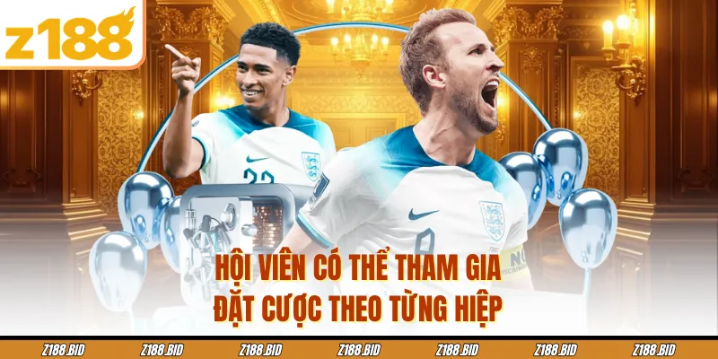 Hội viên có thể tham gia đặt cược theo từng hiệp
