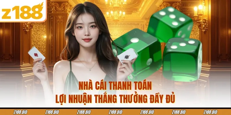 Nhà cái thanh toán lợi nhuận thắng thưởng đầy đủ