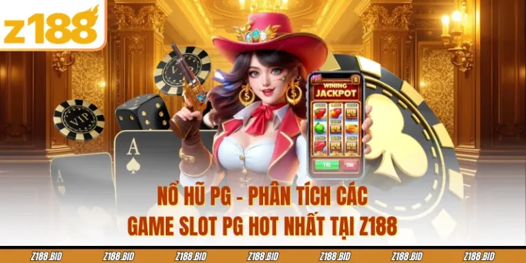 Nổ Hũ PG - Phân Tích Các Game Slot Pg Hot Nhất Tại Z188